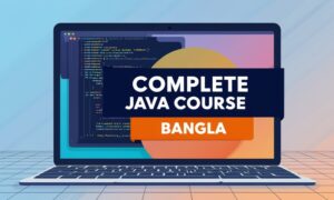 Complete Java Course Bangla
